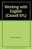 Working with English : a course in general and technical English
