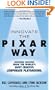 Innovate the Pixar Way: Business Lessons from the World's Most Creative Corporate Playground