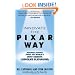 Innovate the Pixar Way: Business Lessons from the World's Most Creative Corporate Playground
