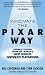Innovate the Pixar Way:  Business Lessons from the World's Most Creative Corporate Playground