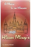 Hidden Mickeys: A Mouse in the Magic Kingdom