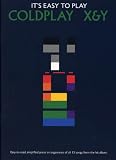  Coldplay X and Y: It s Easy To Play (It s Easy to Play)