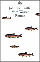 Vom Wasser: Roman