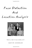 Face Detection and Location Analysis