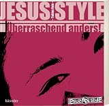 JesusStyle: &Uuml;berraschend anders! - Tobias Faix