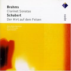 Brahms: Clarinet Sonatas Nos. 1 & 2; Schubert: Der Hirt auf dem Felsen [United Kingdom]