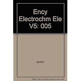 encyclopedia of electrochemistry of the elements vol 5 be ge mo si ti w zn