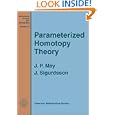 Parametrized Homotopy Theory (Mathematical Surveys and Monographs) by J. P. May and J. Sigurdsson