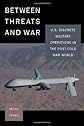 Between Threats and War: U.S. Discrete Military Operations in the Post-Cold War World (Stanford Security)
