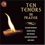 Ten Tenors In Prayer.  Featuring Ben...