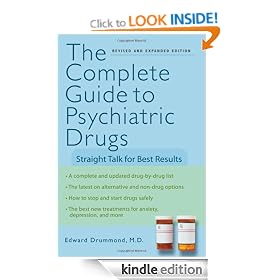 The Complete Guide to Psychiatric Drugs: Straight Talk for Best Results