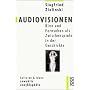 Audiovisionen: Kino und Fernsehen als Zwischensprache in der Geschichte. (kulturen und ideen)
