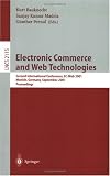 Electronic Commerce and Web Technologies: Second International Conference, EC-Web 2001 Munich, Germany, September 4-6, 2001 Proceedings Electronic Commerce and Web Technologies: Second International Conference, EC-Web 2001 Munich, Germany, September 4-6, 2001 Proceedings