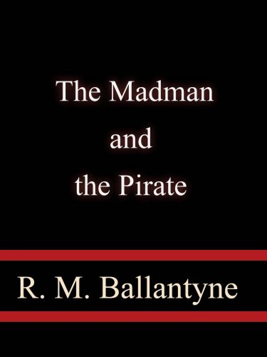 The Madman and the Pirate  