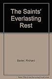 The saints' everlasting rest