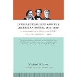 intellectual life and the american south 1810 1860 an abridged edition of conjectures of order