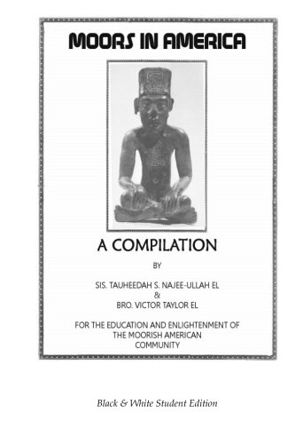 Moors in America: A Compilation: Student Edition