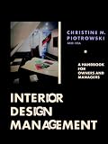 Interior Design Management: A Handbook for Owners and Managers