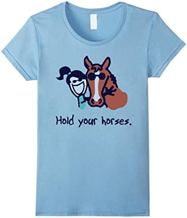 Women's Hold Your Horses TShirt Small Baby Blue