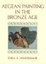 Aegean Painting in the Bronze Age