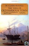 The Yarn of Old Harbour Town
