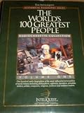The World's 100 Greatest People (The Inteliquest Historical Biography Series, Volume One)