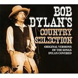 Bob Dylans Country Selection