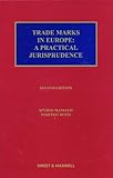 Trade marks in Europe : a practical jurisprudence