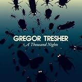 Revue Gregor Tresher  / A Thousand Nights