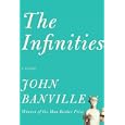 The Infinities (Borzoi Books) by John Banville