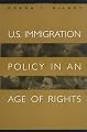 U.S. Immigration Policy in an Age of Rights