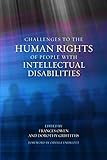 Challenges to the human rights of people with intellectual disabilities