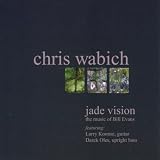 Jade Vision: The Music of Bill Evans