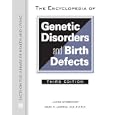 The Encyclopedia of Genetic Disorders and Birth Defects (Facts on File Library of Health and... by James Wynbrandt and Mark D. Ludman
