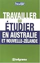 Travailler ou &eacute;tudier en Australie et Nouvelle-Z&eacute;lande