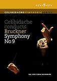 Celibidache Conducts Bruckner: Symphony No. 9