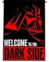 Darth Vader Star Wars "Welcome to the Dark Side" Flag 40" X 28"