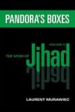 Pandoras Boxes: Mind of Jihad Volume II