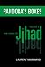 Pandora's Boxes: Mind of Jihad Volume II
