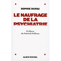 Le naufrage de la psychiatrie
