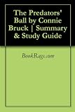 The Predators` Ball by Connie Bruck | Summary & Study Guide