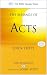 The Message of Acts: To the Ends of the Earth: With Study Guide (The Bible Speaks Today)