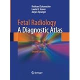 fetal radiology a diagnostic atlas