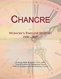 Chancre: Webster's Timeline History, 1550 - 2007