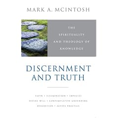 Discernment and Truth: Meditations on Christian Contemplation and Practice