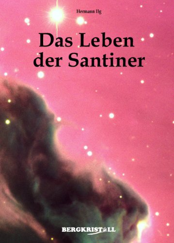 Das Leben der Santiner (German Edition)