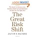 The Great Risk Shift: The Assault on American Jobs, Families, Health Care, and Retirement--And How You Can Fight Back