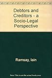 Debtors and creditors : a socio-legal perspective