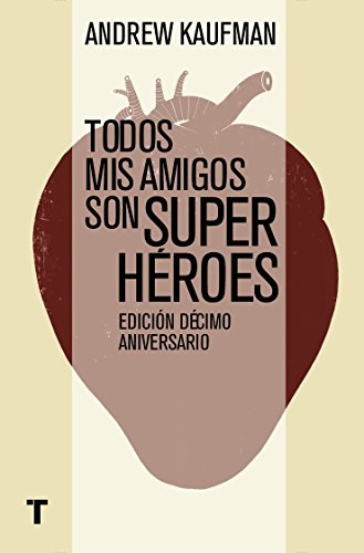 Todos mis amigos son superhéroes (El cuarto de las meravillas) (Spanish Edition)