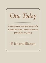 One Today: A Poem for Barack Obama's Presidential Inauguration One Today: A Poem for Barack Obama's Presidential Inauguration